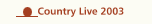 Countrylive 2003